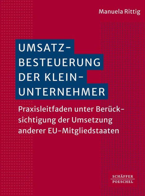 Manuela Rittig: Umsatzbesteuerung der Kleinunternehmer. Praxisleitfaden. Das Cover ist rot mit weißen Texten.