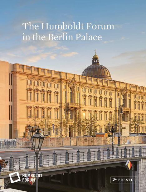 Bernhard Wolter: Wolter, B: Humboldt Forum in the Berlin Palace, Buch