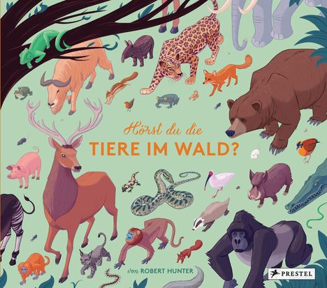 Robert Hunter: Hörst du die Tiere im Wald?, Buch