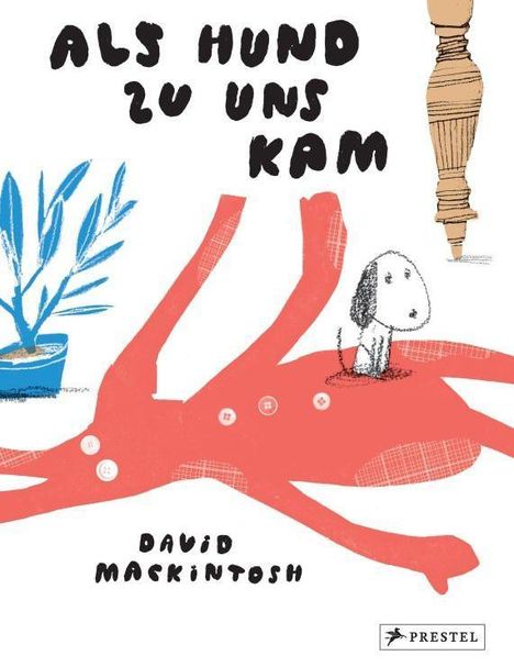 David Mackintosh: Als Hund zu uns kam, Buch