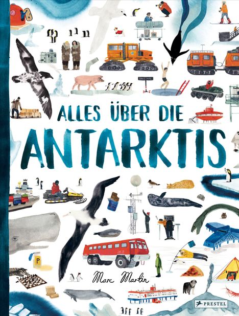 "Alles über die Antarktis" in blauen Buchstaben. Illustrationen von Tieren, Menschen, Schneefahrzeugen und einem roten Bus.