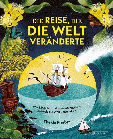 Thekla Priebst: Die Reise, die die Welt veränderte, Buch