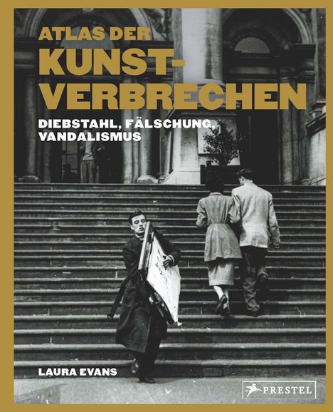 Laura Evans: Atlas der Kunstverbrechen, Buch