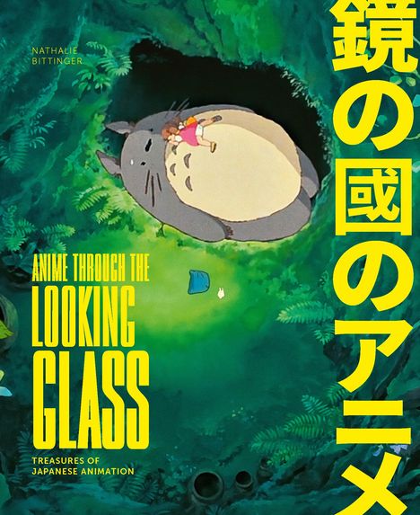 Nathalie Bittinger: Anime Through the Looking Glass, Buch