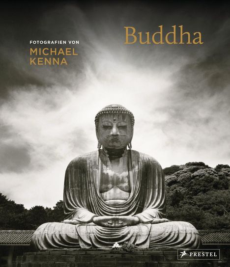 Michael Kenna: Kenna, M: Buddha. Fotografien von Michael Kenna, Buch