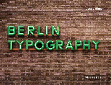 Jesse Simon: Berlin Typography [dt./engl.], Buch