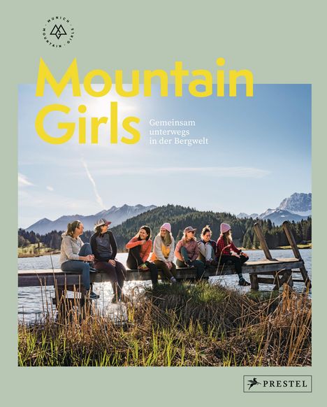 Munich Mountain Girls: Mountain Girls, Buch