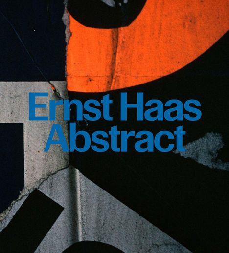 David Campany: Ernst Haas: Abstract, Buch