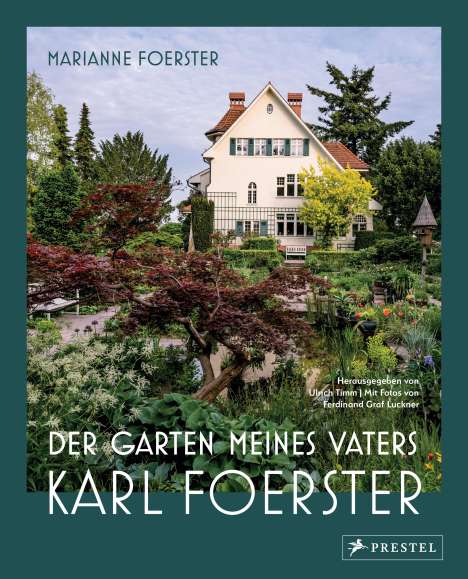 Marianne Foerster: Der Garten meines Vaters Karl Foerster, Buch