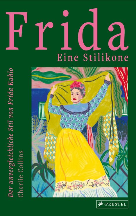 Charlie Collins: Frida: eine Stilikone, Buch
