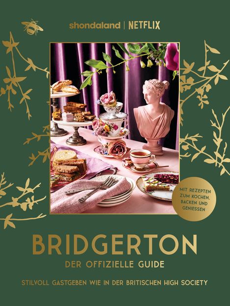 Emily Timberlake: Bridgerton. Der offizielle Guide: Stilvoll Gastgeben wie in der britischen High Society, Buch