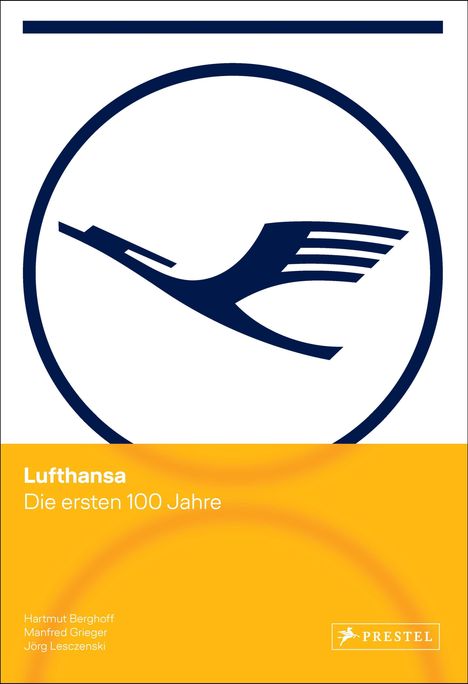 Hartmut Berghoff: Lufthansa - Die ersten 100 Jahre, Buch