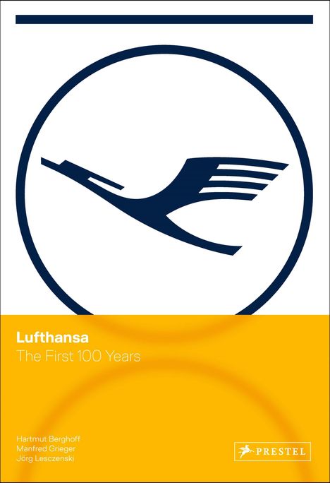 Hartmut Berghoff: Lufthansa - The first 100 Years, Buch