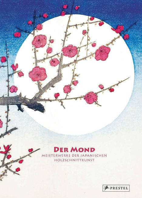 Texts: "Der Mond, Meisterwerke der japanischen Holzdruckkunst." Illustration: Blühende Kirschzweige vor dem Vollmond.