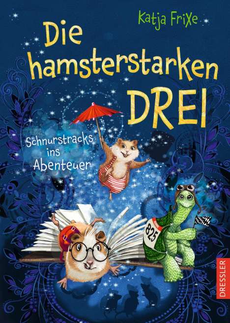 Katja Frixe: Die hamsterstarken Drei, Buch