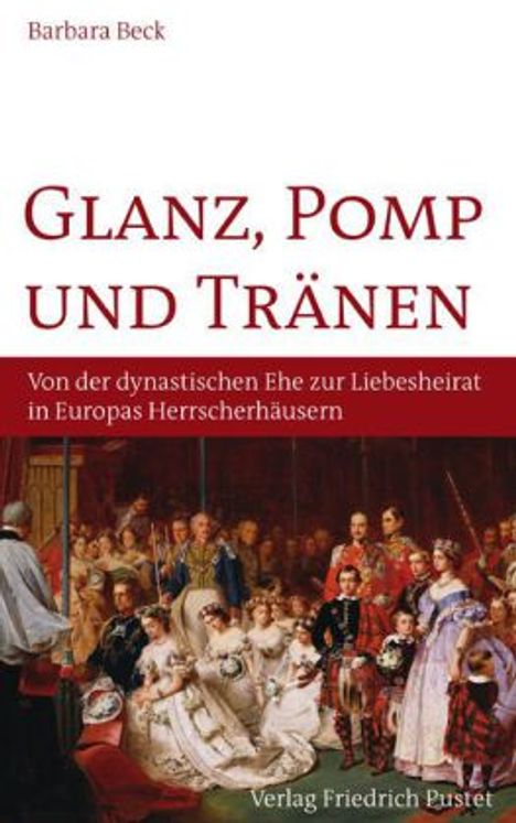 Barbara Beck: Glanz, Pomp und Tränen, Buch