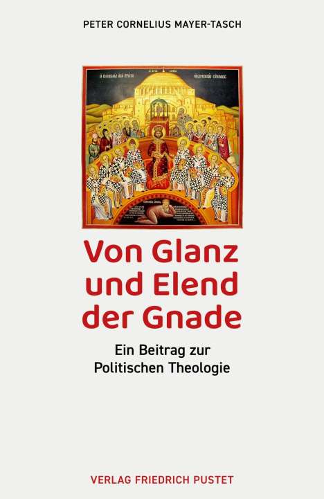 Peter Cornelius Mayer-Tasch: Von Glanz und Elend der Gnade, Buch