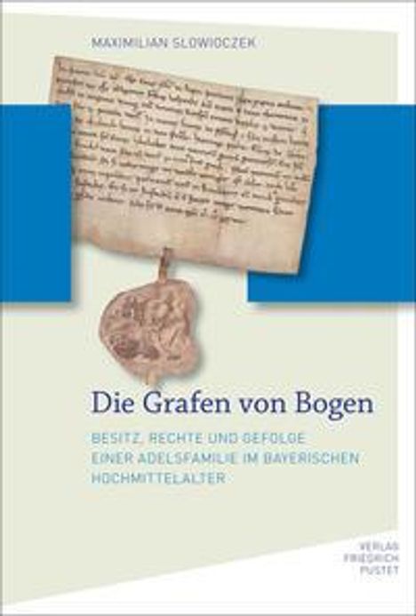 Maximilian Slowioczek: Die Grafen von Bogen, Buch