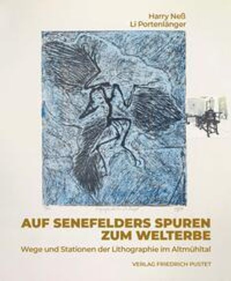 Auf Senefelders Spuren zum Welterbe, Buch