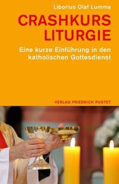 Liborius Olaf Lumma: Crashkurs Liturgie, Buch