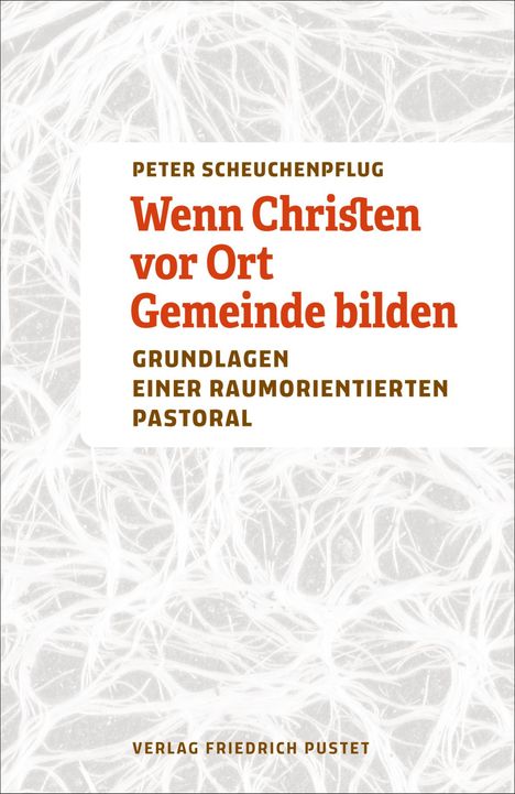 Peter Scheuchenpflug: Wenn Christen vor Ort Gemeinde bilden, Buch