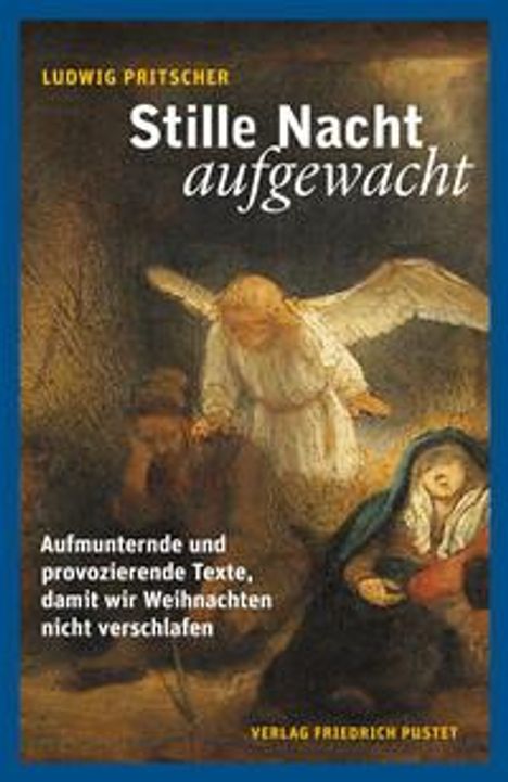 Ludwig Pritscher: Stille Nacht, aufgewacht, Buch