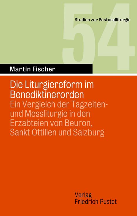 Martin Fischer: Die Liturgiereform im Benediktinerorden, Buch