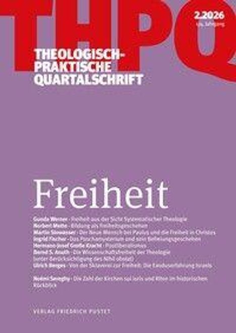 THPQ, 2.2026, Freiheit. Artikel von Gunda Werner, Norbert Mette, Martin Stowasser u.a. Verlag Friedrich Pustet.