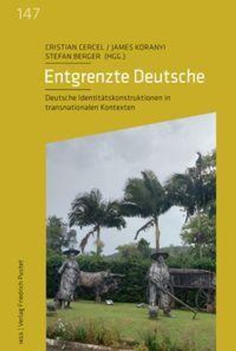 Titel: "Entgrenzte Deutsche", Autoren: Cristian Cercel, James Koranyi, Stefan Berger. Skulpturen vor Palmen.