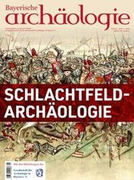 "Schlachtfeld-Archäologie" in großer Schrift. Illustration einer historischen Schlacht, kämpfende Figuren mit Waffen.