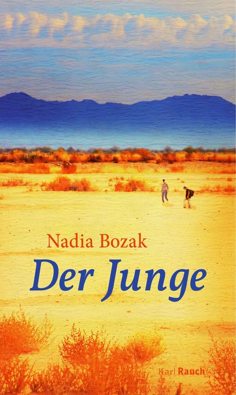 Nadia Bozak: Bozak, N: Junge, Buch