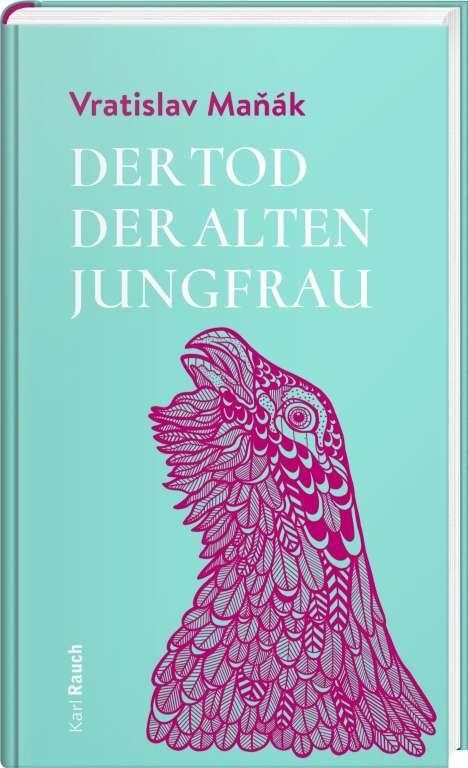 Vratislav Ma¿ák: Der Tod der alten Jungfrau, Buch