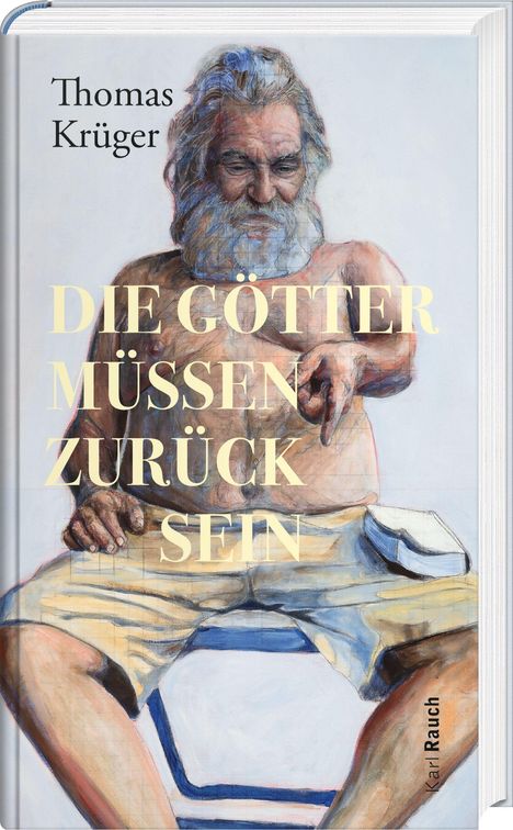 Thomas Krüger: Die Götter müssen zurück sein, Buch