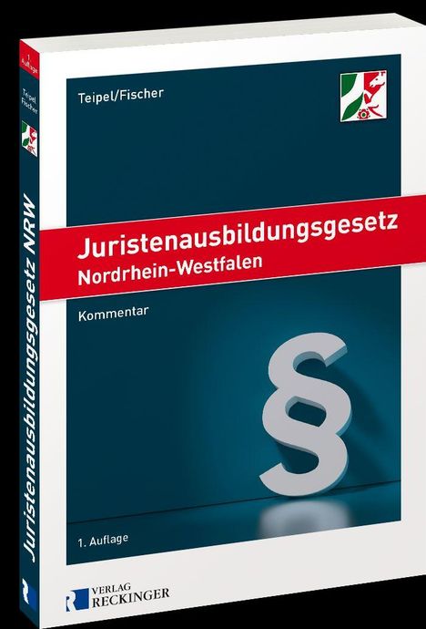 Titel: "Juristenausbildungsgesetz Nordrhein-Westfalen". Autoren: Teipel/Fischer. Kommentar in Rot. Großes Paragraphensymbol.