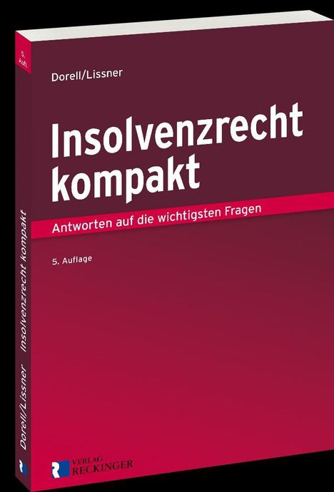 Titel: "Insolvenzrecht kompakt". Untertitel: "Antworten auf die wichtigsten Fragen". Autoren: Dorell/Lissner. 5. Auflage.