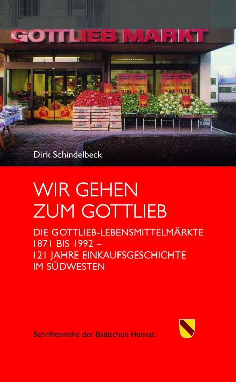 Dirk Schindelbeck: Wir gehen zum Gottlieb, Buch