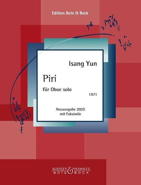 "Isang Yun: Piri für Oboe solo, 1971. Neuausgabe 2025 mit Faksimile. Hintergrund in Rottönen mit blauen Akzenten."