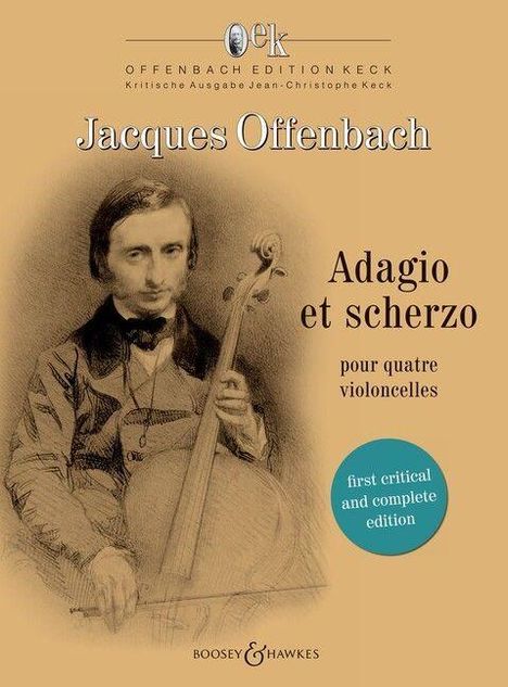 "Jacques Offenbach, Adagio et scherzo pour quatre violoncelles, first critical and complete edition." Illustration eines Cellisten.