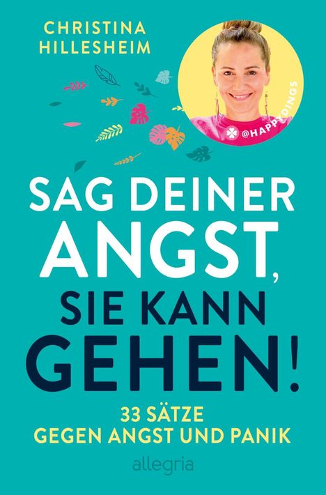 Christina Hillesheim: Sag deiner Angst, sie kann gehen!, Buch