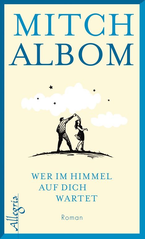 Mitch Albom: Albom, M: Wer im Himmel auf dich wartet, Buch