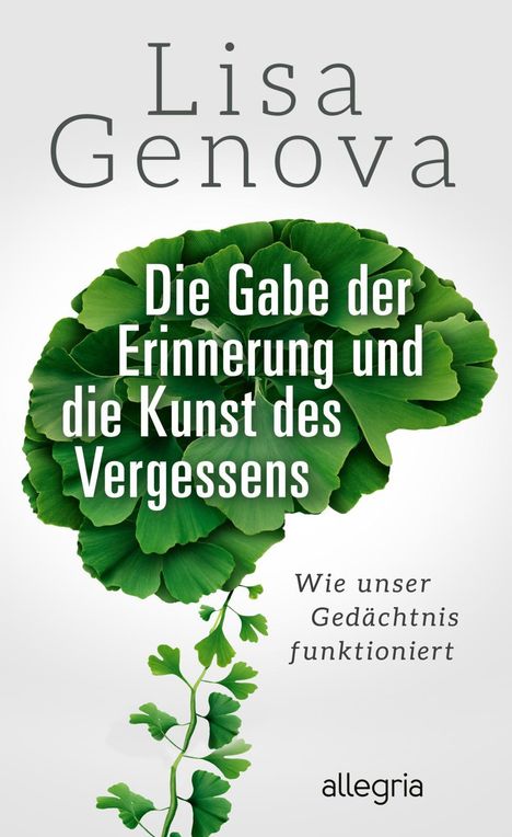 Text: "Die Gabe der Erinnerung und die Kunst des Vergessens. Wie unser Gedächtnis funktioniert." Hintergrund: Grünes Blatt.