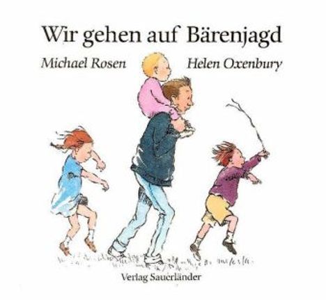 Michael Rosen (geb. 1963): Wir gehen auf Bärenjagd, Buch