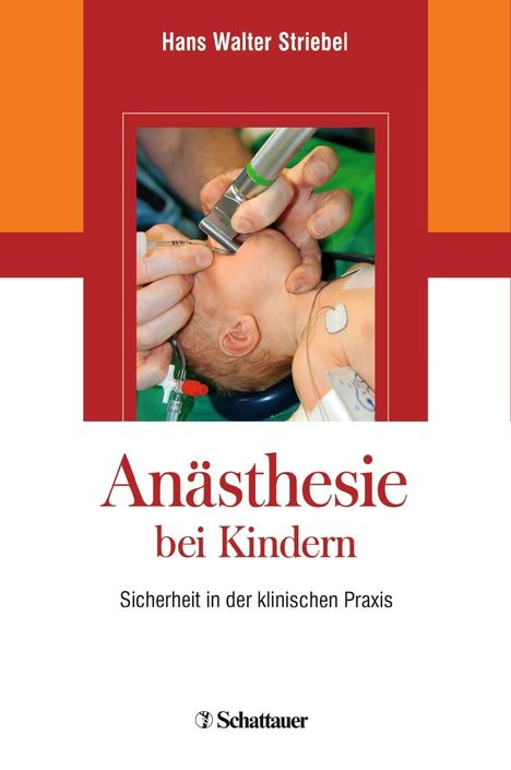 Hans Walter Striebel: Striebel, H: Anästhesie bei Kindern, Buch