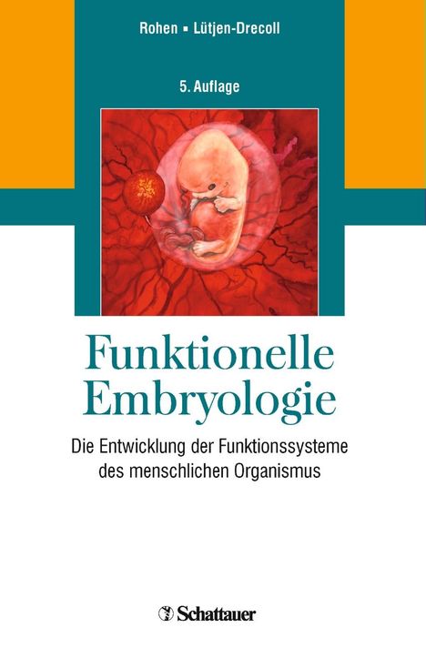 Johannes W. Rohen: Rohen, J: Funktionelle Embryologie, Buch