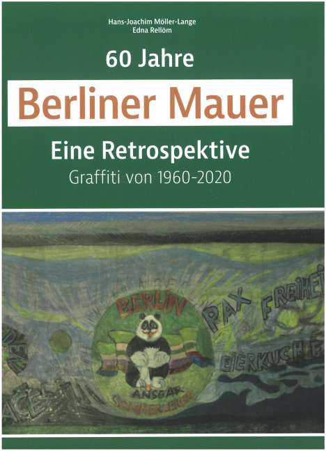 Hans-Joachim Möller-Lange: 60 Jahre Berliner Mauer, Buch