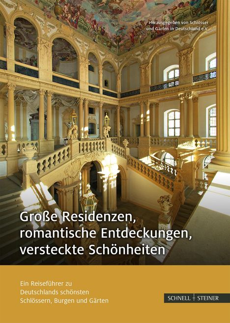 Große Residenzen, romantische Entdeckungen, versteckte Schönheiten, Buch