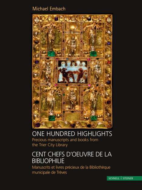 Michael Embach: One Hundred HighlightsCent Chefs D'Oeuvre de la Bibliophile, Buch