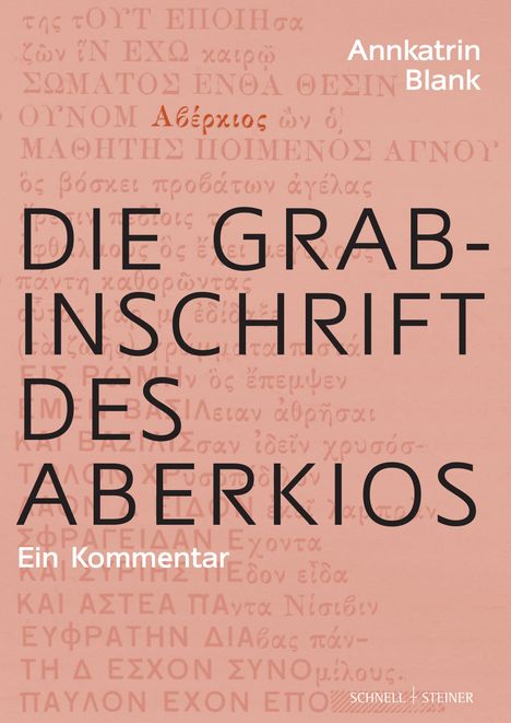 Annkatrin Blank: Die Grabinschrift des Aberkios, Buch