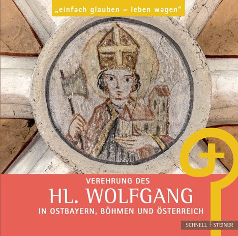 Verehrung des hl. Wolfgang in Ostbayern, Böhmen und Österreich, Buch