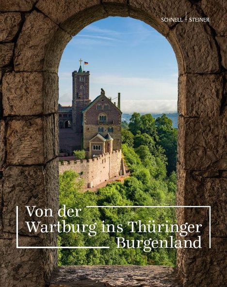 Von der Wartburg ins Thüringer Burgenland, Buch
